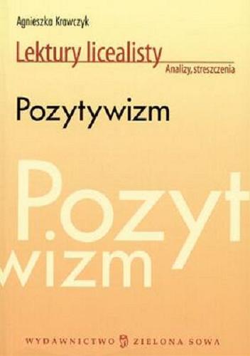 Okładka książki Pozytywizm / Agnieszka Krawczyk.