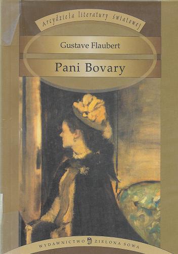 Okładka książki Pani Bovary / Gustave Flaubert ; tł. Aniela Micińska.