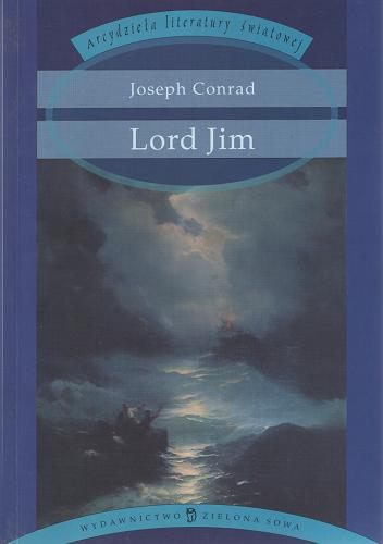 Okładka książki Lord Jim / Joseph Conrad ; tł. Michał Filipczuk.
