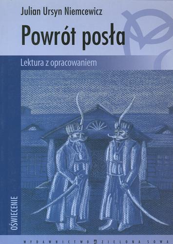 Okładka książki Powrót posła / Julian Ursyn Niemcewicz ; oprac Dariusz Latoń.