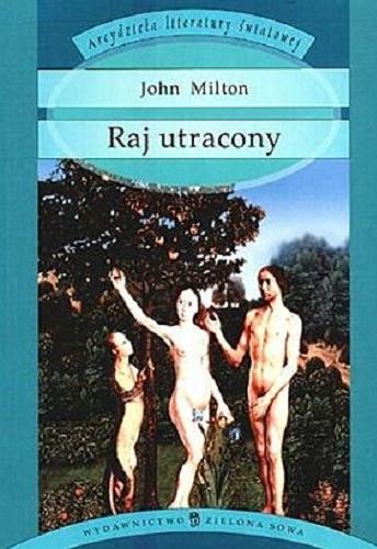 Okładka książki Raj utracony / John Milton ; tłumaczył Maciej Słomczyński ; posłowie Elżbieta Zarych.