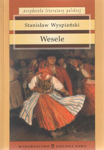 Okładka książki Wesele / Stanisław Wyspiański.