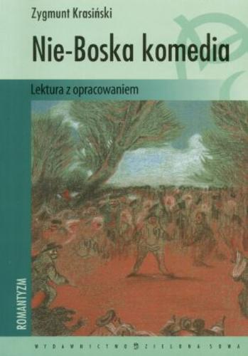 Okładka książki Nie-Boska komedia / Zygmunt Krasiński ; oprac. Karolina Macios.