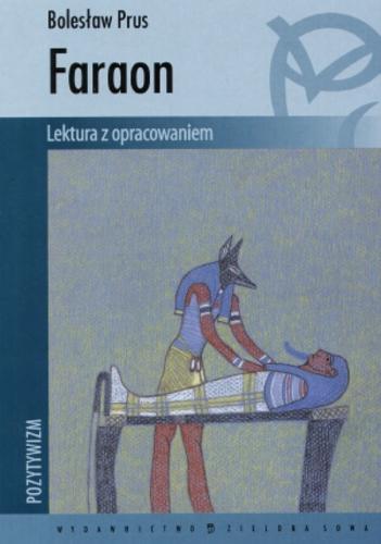 Okładka książki Faraon / Bolesław Prus ; oprac. Agata Przybylska.
