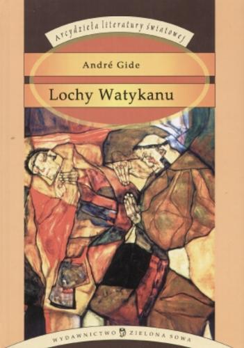 Okładka książki Lochy Watykanu /  André Gide ; przeł. Tadeusz Boy-Żeleński.