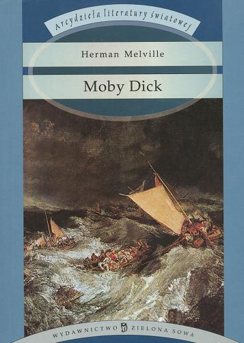 Okładka książki Moby Dick czyli Biały Wieloryb /  Herman Melville ; przeł. Bronisław Zieliński.