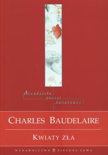 Okładka książki Kwiaty zła / Charles Baudelaire ; tł. Bohdan Wydżga.
