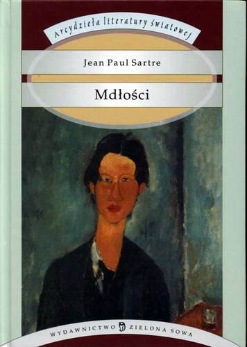 Okładka książki Mdłości / Jean Paul Sartre ; tł. Jacek Trznadel.