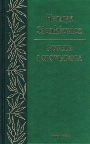 Okładka książki Nowele i opowiadania / Henryk Sienkiewicz.