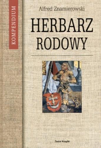 Okładka książki Herbarz rodowy : kompendium / Alfred Znamierowski.