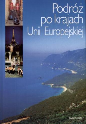 Okładka książki Podróż po krajach Unii Europejskiej / Liliana Olchowik-Adamowska.