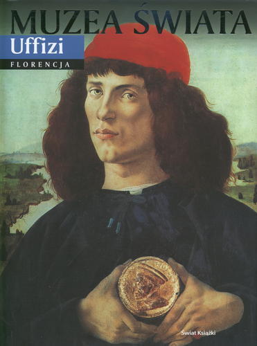 Okładka książki Uffizi, Florencja /  tekst w opracowaniu Eleny Ginanneschi ; [wyboru dzieł i ich fragmentów dokonała Elena Ginanneschi] ; z wł. przeł. Hanna Borkowska.