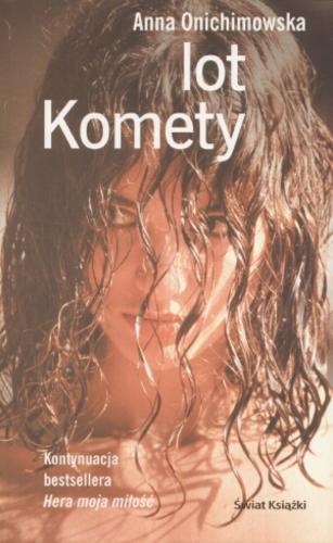 Okładka książki Lot Komety / T. 2 / Anna Onichimowska.