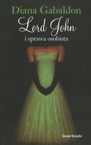 Okładka książki Lord John i sprawa osobista / Diana Gabaldon ; tł. Tomasz Lem.