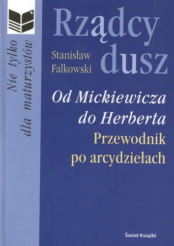 Okładka książki  Rządcy dusz : od Mickiewicza do Herberta : przewodnik po arcydziełach  6