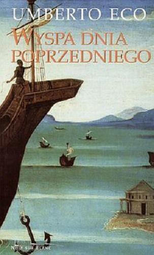 Okładka książki Wyspa dnia poprzedniego / Umberto Eco ; przeł. Adam Szymanowski.
