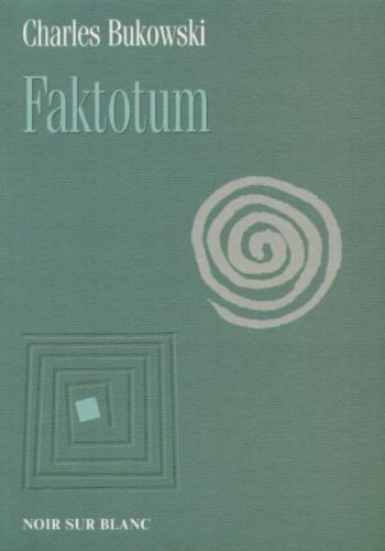 Okładka książki Faktotum / Charles Bukowski ; tł. Jan Krzysztof Kelus.