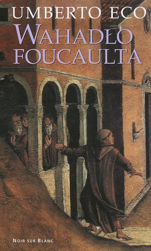 Okładka książki Wahadło Foucaulta / Umberto Eco ; przeł. [z wł.] Adam Szymanowski.