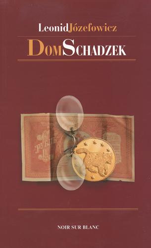 Okładka książki  Dom schadzek :przygody śledczego Iwana Dmitriewicza Putilina  1
