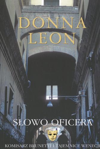 Okładka książki Słowo oficera / Donna Leon ; przełożyła Maja Lavergne.