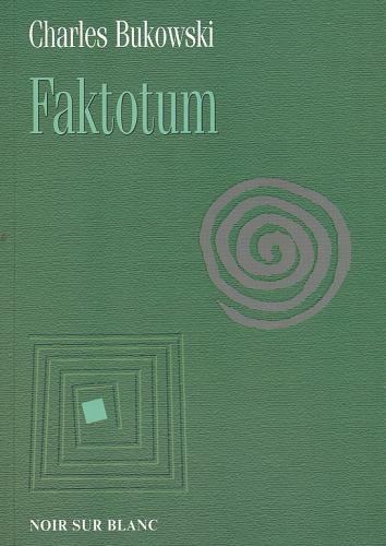 Okładka książki Faktotum / Charles Bukowski ; przeł. [z ang.] Jan Krzysztof Kelus.