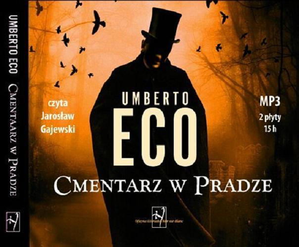 Okładka książki Cmentarz w Pradze / Umberto Eco ; [przekł. Krzysztof Żaboklicki].
