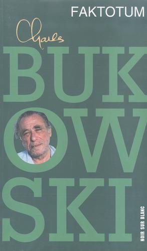 Okładka książki Faktotum / Charles Bukowski ; przełożył Jan Krzysztof Kelus.