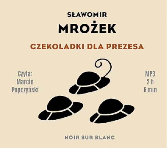 Okładka książki Czekoladki dla prezesa / Sławomir Mrożek.
