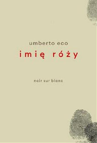 Okładka książki Imię róży / Umberto Eco ; przełożył Adam Szymanowski.