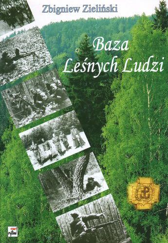 Okładka książki Baza Leśnych Ludzi / Zbigniew Zieliński.