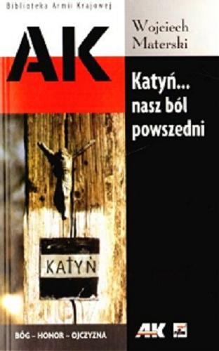 Okładka książki  Katyń... nasz ból powszedni  8