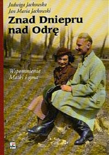 Okładka książki  Znad Dniepru nad Odrę : wspomnienia matki i syna  2
