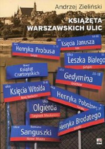 Okładka książki Książęta warszawskich ulic / Andrzej Zieliński.