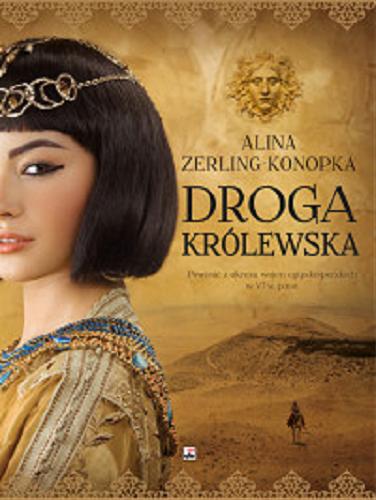 Okładka książki Droga królewska / Alina Zerling-Konopka.
