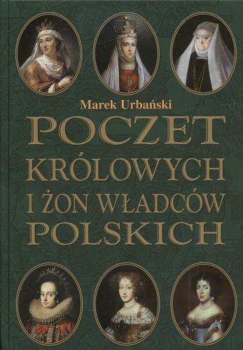 Okładka książki  Poczet królowych i żon władców polskich  1