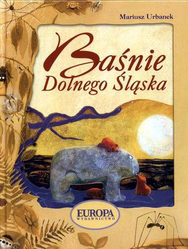 Okładka książki Baśnie Dolnego Śląska / Mariusz Urbanek ; il. Beata Biedroń-Zdęba.
