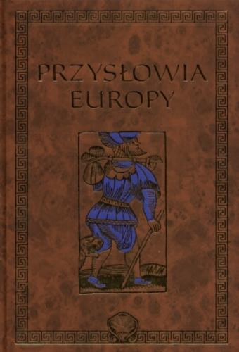 Okładka książki Przysłowia Europy / wybór Maria Derwich.