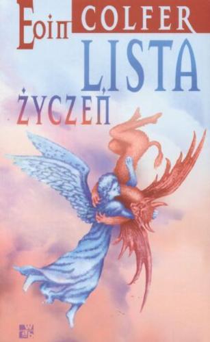 Okładka książki Lista życzeń / Eoin Colfer ; przełożyła [z angielskiego] Elżbieta Jasińska.