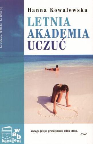 Okładka książki Letnia akademia uczuć / Hanna Kowalewska.