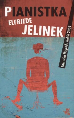 Okładka książki Pianistka / Elfriede Jelinek ; przełożył Ryszard Turczyn.