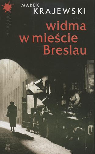 Okładka książki Widma w mieście Breslau / Marek Krajewski.