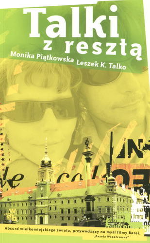 Okładka książki Talki z resztą / Monika Piątkowska ; Leszek K Talko.