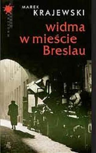 Okładka książki Widma w mieście Breslau / Marek Krajewski.