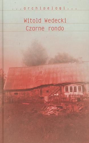 Okładka książki Czarne rondo / Witold Wedecki.