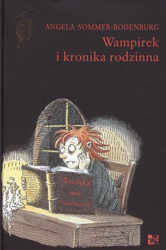 Okładka książki Wampirek i kronika rodzinna / Angela Sommer-Bodenburg ; ilustracje Amelie Glienke ; przełożyła Maria Przybyłowska.