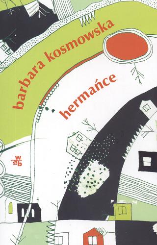 Okładka książki Hermańce / Barbara Kosmowska.