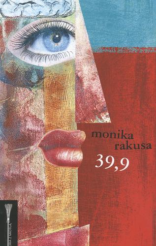 Okładka książki 39,9 / Monika Rakusa.