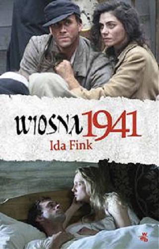 Okładka książki Wiosna 1941 / Ida Fink.