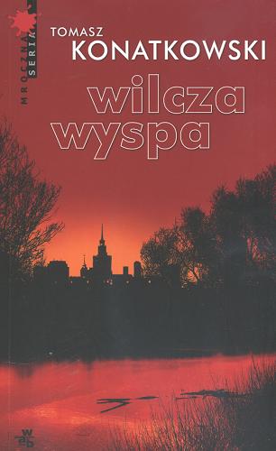 Okładka książki Wilcza wyspa / Tomasz Konatkowski.