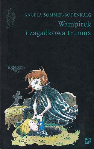 Okładka książki Wampirek i zagadkowa trumna / Angela Sommer-Bodenburg ; ilustracje Amelie Glienke ; przełożyła Maria Przybyłowska.